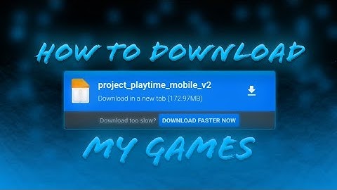Tutorial on how to download Project: Playtime Mobile!✅️📱📲