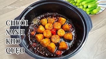 CHUỐI NÀY ĐEM KHO QUẸT dẻo ngon như chuối sáp| Món Chay Mỗi Ngày| healthy vegetarian dishes