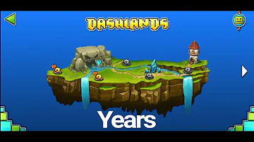 "Years" (Dashlands) - Geometry Dash World | Ësträdä GD