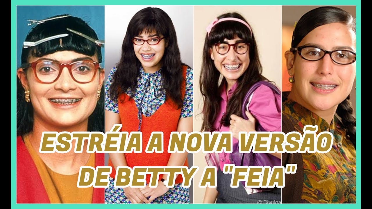 SBT estreia nova versão de 'Betty, a FeIA YouTube SBT estreia nova versão de 'Betty, a FeIA YouTube