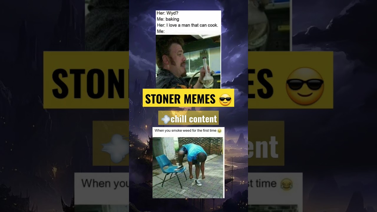 STONER MEMES!¡ 👾 
