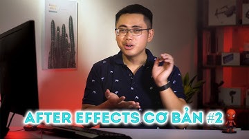 After Effect #2 Timeline và các lớp layer ● Hướng dẫn After Effects cho người mới bắt đầu