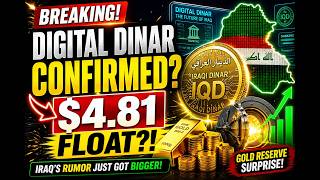 BREAKING: DIGITAL DINAR CONFIRMED IRAQ’S $4.81 FLOAT RUMOR JUST GOT BIGGER || DINAR UPDATE HUB