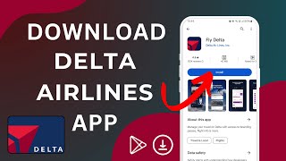 How To Download/Install Delta Airline App 2024? screenshot 3