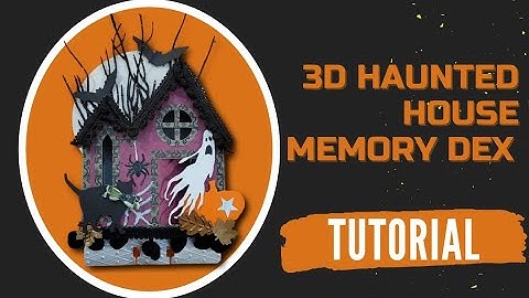 3D Haunted House Memory Dex Card tutorial