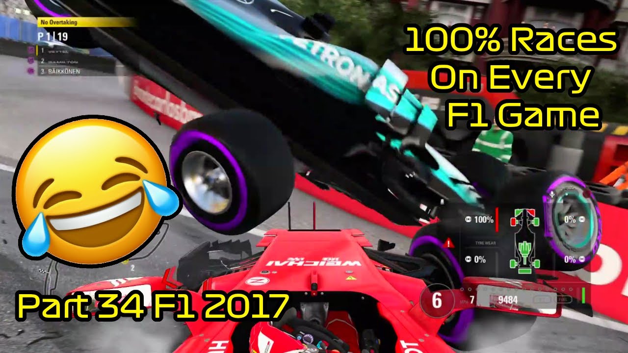 100% Races On Every F1 Game |Part 34 | F1 2017 - YouTube