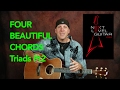 Four Beautiful Chords (Triads Pt2)