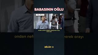 Babasinin Oğlu Bölüm 3