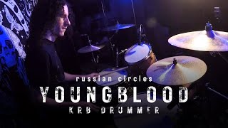 Youngblood - Russian Circles | Drum Cover by KRB Drummer