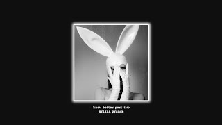 💿Ariana Grande - Knew Better Part Two (Male Version)