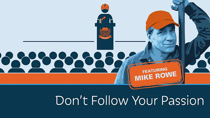 Don't Follow Your Passion