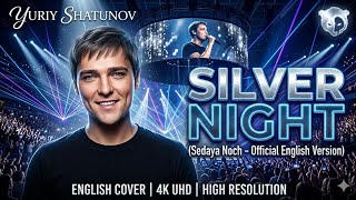 Yuri Shatunov — Silver Night (Sedaya Noch) |  English Version