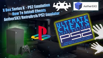 How To Install Cheats - PS2 Emulation - X Box Series X "AetherSX2 - #xbox #emulation #ps2 #aethersx2