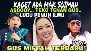 FUNNY, FULL OF KNOWLEDGE, GUS MIFTAH MAK SOIMAH & CAKPERCIL ATTENDED THE STUDY