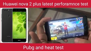 Huawei nova 2 plus latest performance test. pubg and heat test