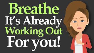 Breathe — It's Already Working Out For You! 🌱 Abraham Hicks 2026