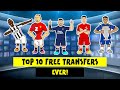 ⚽️TOP 10 FREE TRANSFERS EVER⚽️