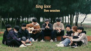 TINY LOVE - THỊNH SUY | LIVE SESSION BY AAM