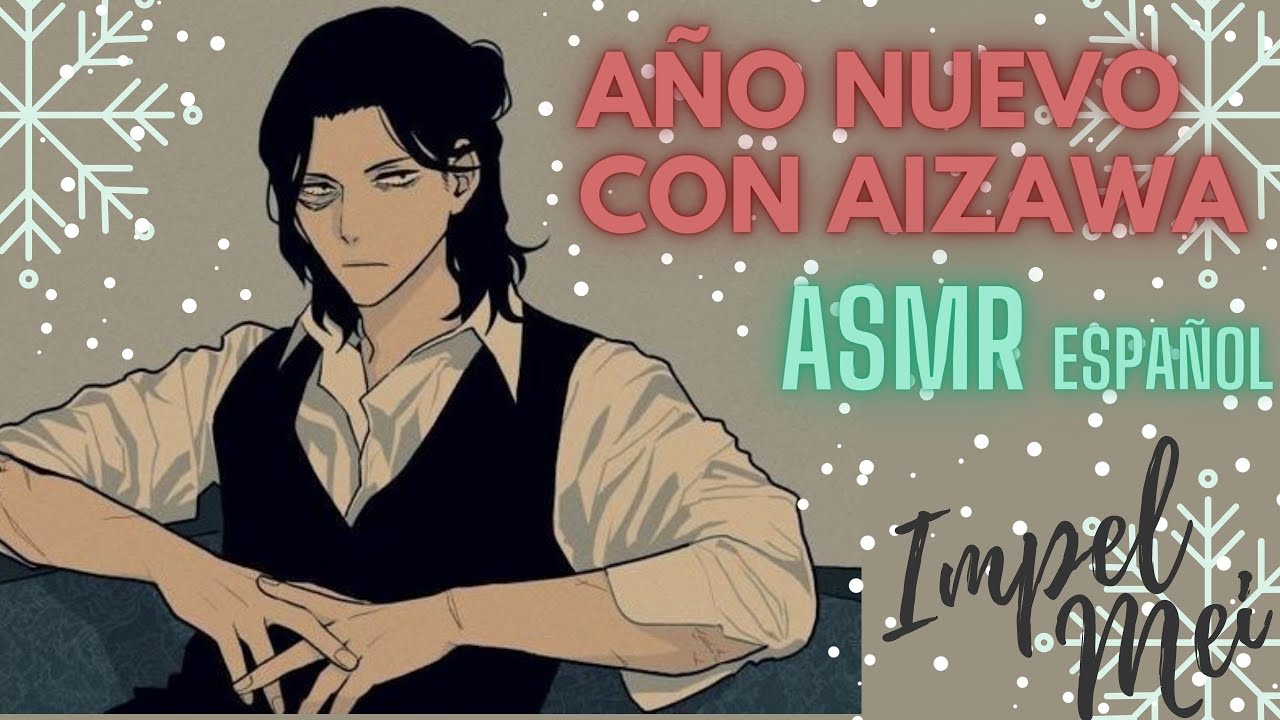 ASMR 🥂 (AÑO NUEVO CON AIZAWA)
