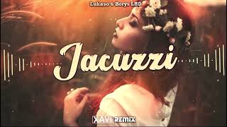 Lukaso & Borys LBD - Jacuzzi (XAVI REMIX) 2023 Resimi