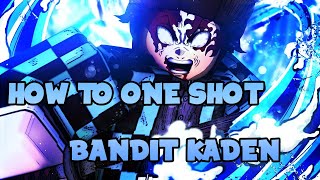 How To One Shot Bandit Kaden In Project Slayers
