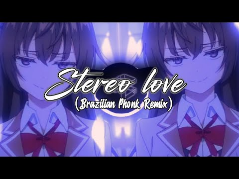 Stereo Love (Brazilian Phonk Remix)