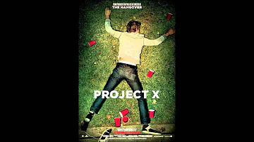 Project X Pursuit Of Happiness