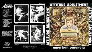 Attitude Adjustment – American Paranoia