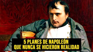 5 planes de Napoleón que nunca se hicieron realidad by Mr. Rayden 7,936 views 3 months ago 8 minutes, 50 seconds