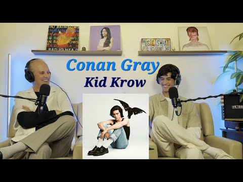 Dad Reacts to Conan Gray: Kid Krow