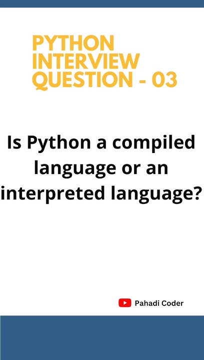 Is Python a Compiled or an interpreted language ? | Python Interview ...