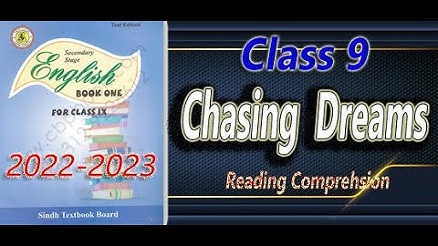 Chasing Dreams || Unit 3.1|| Reading Comprehension | Sindh Board || Class 9