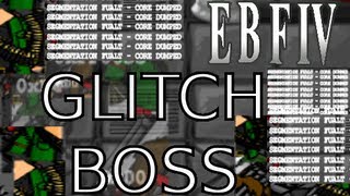 Epic Battle Fantasy 4 Glitch Boss  guide