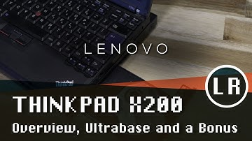 Lenovo ThinkPad X200: Overview, Ultrabase and a Bonus (The Fake ThinkPad)