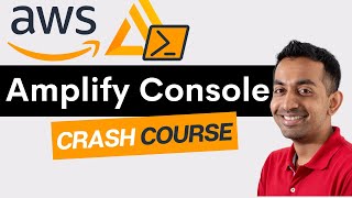 Learn AWS Amplify Console - Crash Course