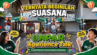 TERNYATA BEGINILAH SUASANA UNPAR XPERIENCE TALK DI UNIVERSITAS PARAHYANGAN BANDUNG