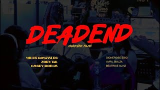 DEADEND | Short Film