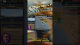 EU5: ¡DOMINA EL MAR! ⚓ Cómo aumentar tu PRESENCIA MARÍTIMA en Europa Universalis 5