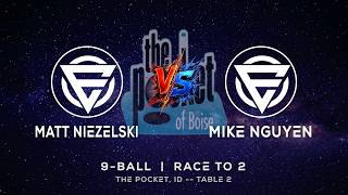 MATT NIEZELSKI vs MIKE NGUYEN - THE POCKET - TABLE 2 | EvoSports