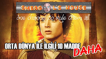Yüzüklerin Efendisi Anlatıyor - Orta Dünya ile İlgili 10 Madde Daha