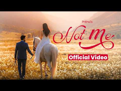 NOT ME (OFFICIAL MUSIC VIDEO) PRITHVI SINGH | NEW PUNJABI SONG 2026