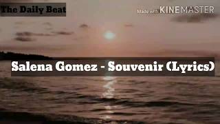 Selena Gomez - Souvenir (Lyrics)