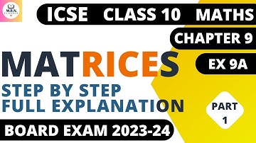 MATRICES ICSE BOARD//CLASS-10//PART-1//CHAPTER 9//EXERCISE 9A//SELINA//MATHS #icse#mrnclasses#maths