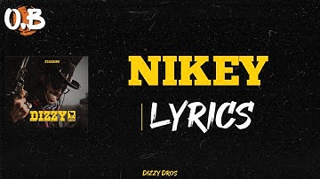 Dizzy DROS - NIKEY (Lyrics-كلمات)🎶