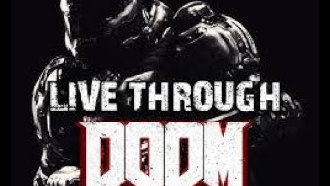 Live Through Doom first impressions and gameplay