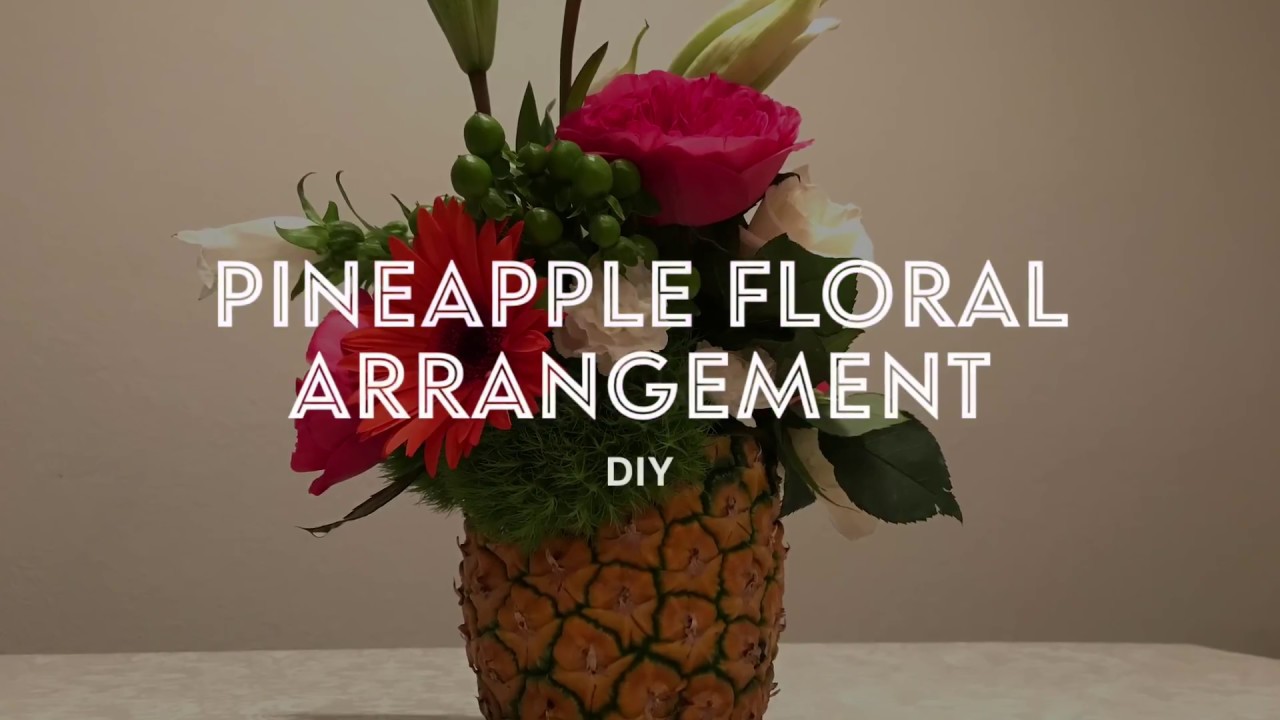Pineapple Floral Arrangement - YouTube