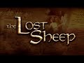 The Lost Sheep - 119 Ministries