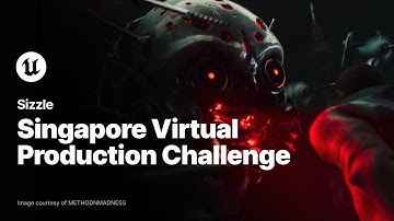 Singapore Virtual Production Challenge Sizzle Reel | Unreal Engine
