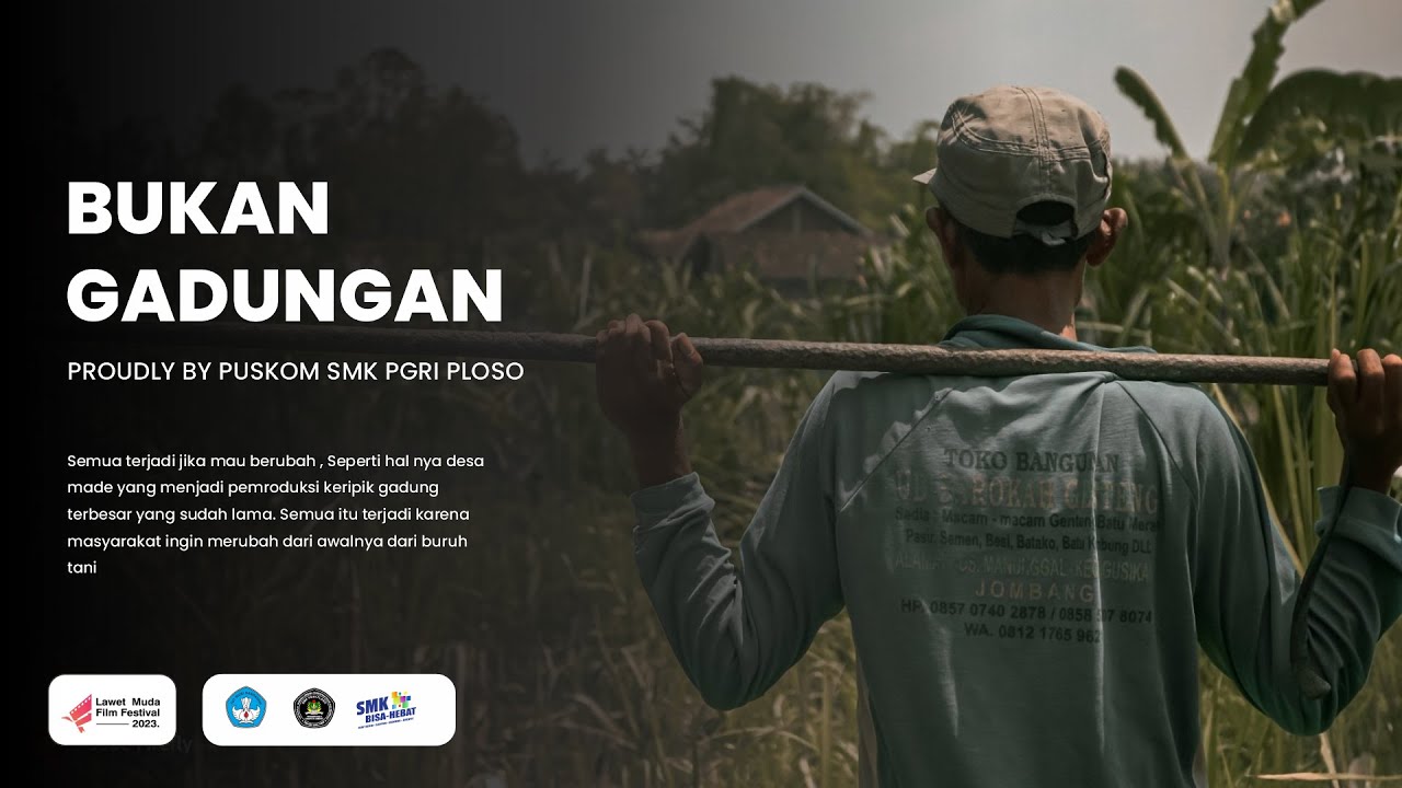 BUKAN GADUNGAN - LMFF 2023 FILM PENDEK DOKUMENTER - SMK PGRI PLOSO