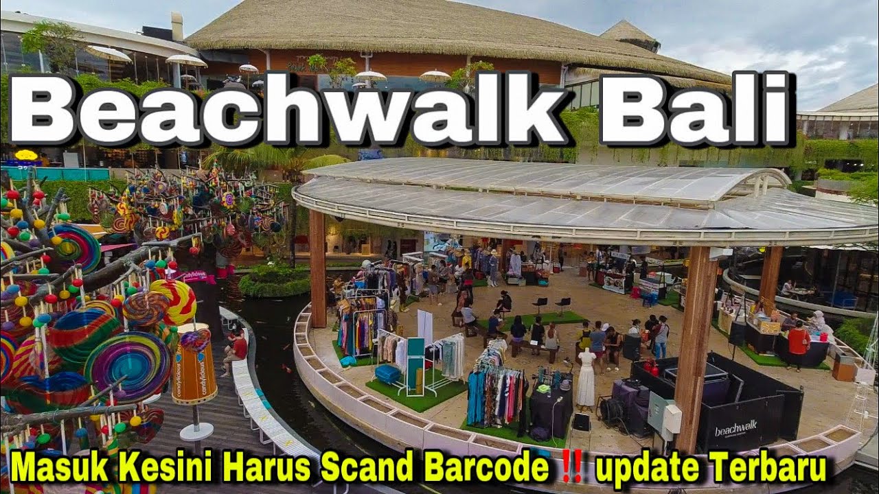 Kuta! Bali Hari ini seperti ini cara masuk beachwalk Bali sekarang